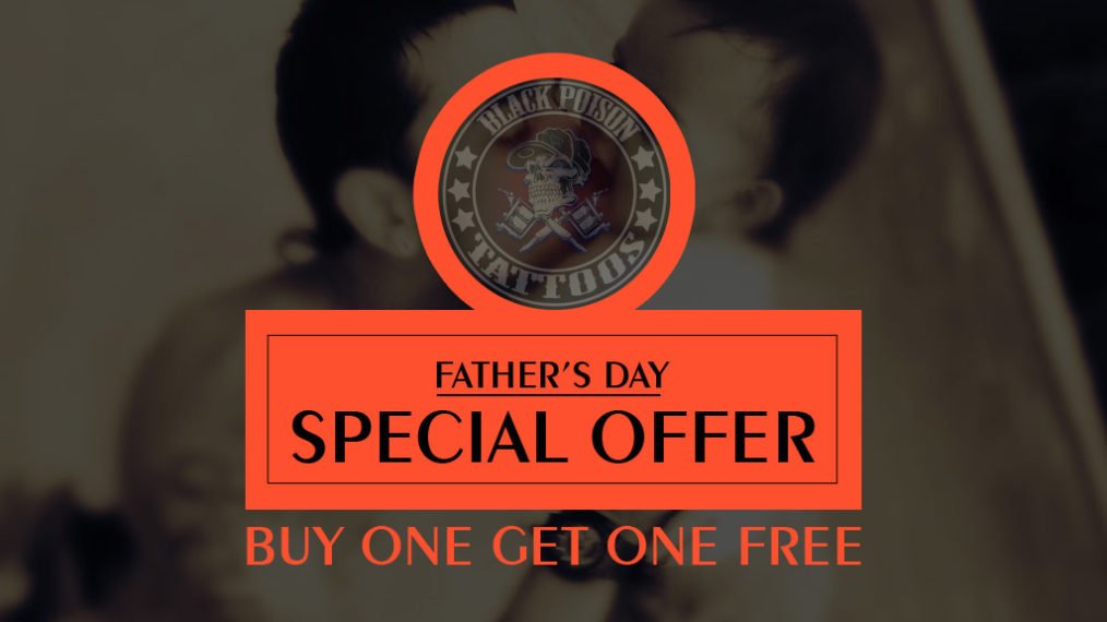 Father’s Day Special Offer – Buy One Get One Free Tattoo